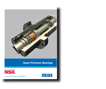 Brief introduction to NSK Super Precision Bearings and their benefits, including a section on upgrading to allow for better performance, increased life and reliability. 